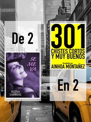 cover image of Se me va & 301 Chistes Cortos y Muy Buenos. De 2 en 2